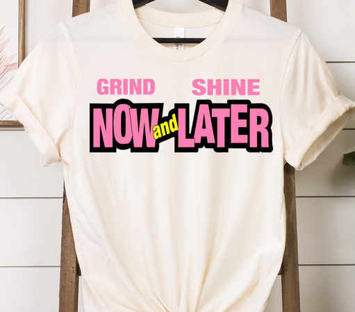 Now & Later T-shirt